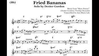 (Bb) Dexter Gordon Transcription "Fried Bananas"(from "More Power" Album)