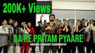 Aa Re Pritam Pyaare | Abhishek Chaudhary Choreography