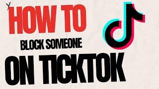 How to Block Someone on Tiktok (2024)