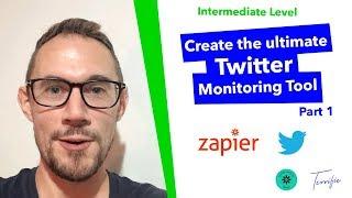 Setup the Ultimate Twitter Monitoring Tool with Zapier [Part 1] - Terrific Tutorial