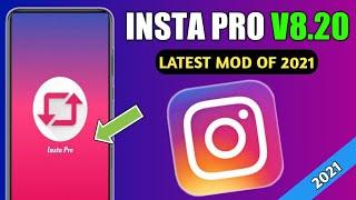 Insta Pro V8.20| Latest Mod Of 2021