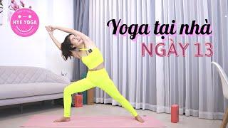 Yoga Tại Nhà | Ngày 13 | Hye Yoga