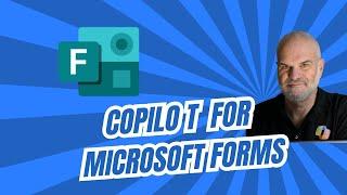 Copilot for Microsoft Forms: Short Overview how to create surveys easier and faster