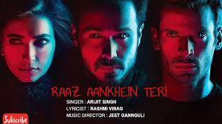 RAAZ AANKHEIN TERI Full Song RaazReboot |Arijit Singh |Emraan Hashmi,KrKharbanda,Gaurav Arora]