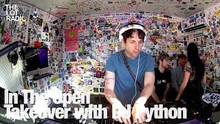 In The Open Takeover with DJ Python @TheLotRadio 06-09-2024