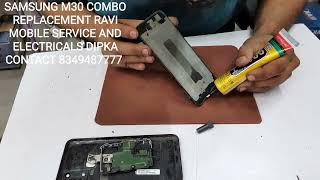 SAMSUNG M30 COMBO REPLACEMENT RAVI MOBILE SERVICE & ELETRICALS DIPKA 8349487777