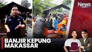 Kondisi Terkini Banjir di Makassar, Warga Dievakuasi - iNews Today 23/12