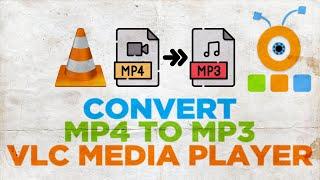 How to Convert MP4 to MP3 with VLC Media Player