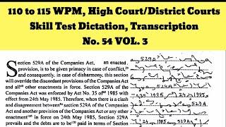 110 to 115 WPM, High Court/District Courts, Skill Test Dictation, Transcription No. 54, Volume No. 3