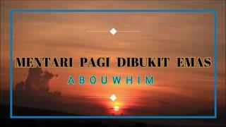 Lagu Reggae Mentari Pagi Di Bukit Emas ( PAPUA ) _ Abouwhim Group