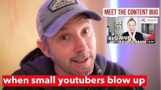 WHEN SMALL YOUTUBERS BLOW UP ... Meet the Content Bug (thecontentbug)