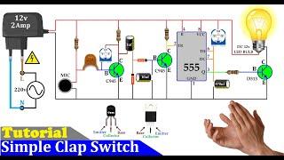 How to make a Simple Clap Switch using 555 Timer | Sound Switch