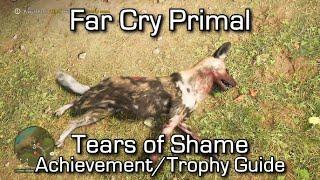 Far Cry Primal - Tears of Shame Achievement/Trophy Guide