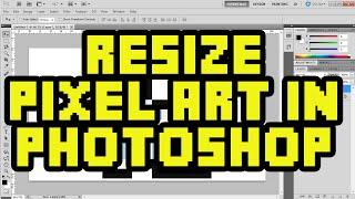 How To Resize Pixel Art In Photoshop CS6 with No Quality Loss - Pixelated Image Resize Tutorial