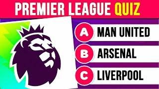 HOW MUCH DO YOU KNOW ABOUT PREMIER LEAGUE  | FOOTBALL QUIZ 2023