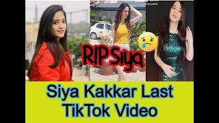 Siya Kakkar Tik Tok Videos | Siya Kakkar Last Tik Tok Video