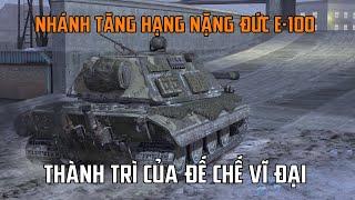 Nhánh tăng hạng nặng E 100 trong WOTB