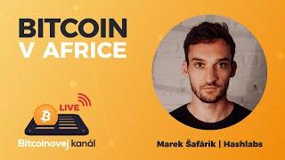 Těžba Bitcoinu v Africe | HOST: Marek Šafárik, spoluzakladatel Hashlabs