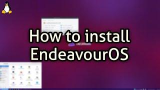 How to install EndeavourOS