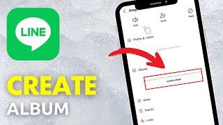 How to Create an Album on LINE (2025)