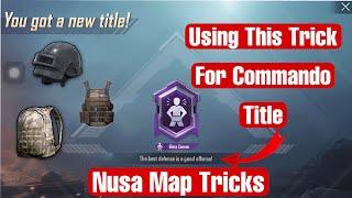 Trick To Complete Commander Achievement (Glass Cannon) |Using Nusa Map Tricks |PUBGM