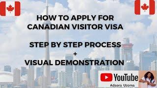 How To Apply for a Canadian Visitor Visa to Unite with Family Member in 2023 | Step by Step Process.