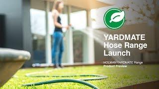 Holman New YARDMATE Hose Range