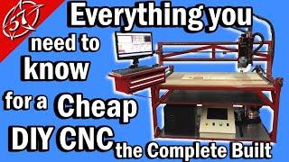 Everything you need to know, to build your own CHEAP DIY CNC, the COMPLETE BUILT WITH  PLANS!!!!!