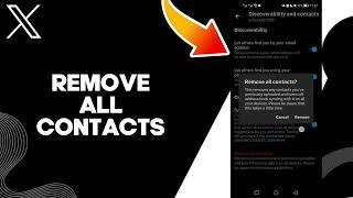 How To Remove All Contacts On X Twitter App