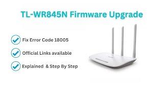 TP-LINK WR845N Firmware Update & Fix Error 18005