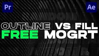 FREE Outline Vs Fill TEXT MOGRT | Premiere Pro + After Effects