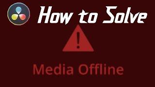 How to Solve Media Offline Error stutters in Davinci Resolve 17