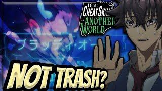 I Was Wrong...I Got a Cheat Skill in Another World Episode 1 Isn't Isekai Trash After All?!