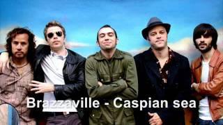 Brazzaville - Caspian sea