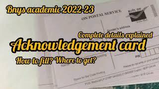 bnys academic 2022-23what is acknowledgement card?? how to fill this