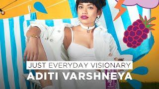 JUST Everyday Visionaries: Aditi Varshneya