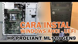 HP Proliant ML110 Gen9 Instalasi Windows AHCI - UEFI