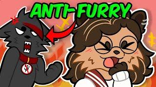 ANTI-FURRIES NEED HELP... (ROASTING ANTI-FURRIES)