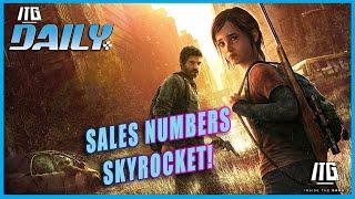 The Last Of Us Part 1 Sales Skyrocket! ITG Daily for January 24th