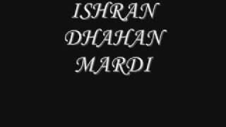 ISHRAN DHAHAN MARDI