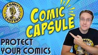 Comic Capsule - A Better Way to Display and Protect Your Comics