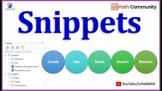 UiPath Snippets | Work with Snippets in UiPath