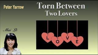 Torn Between Two Lovers - MLe