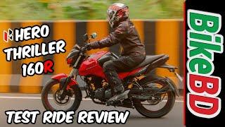 Hero Thriller 160R Full Test Ride Review By Team BikeBD