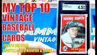 My Top 10 Vintage Baseball Card Collection Cards of the 50s!