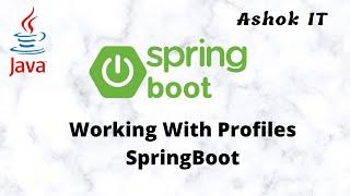 Spring Boot Profiles | Example | Ashok IT