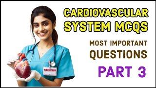 Cardiovascular system multiple choice questions part 3 / anatomy and physiology
