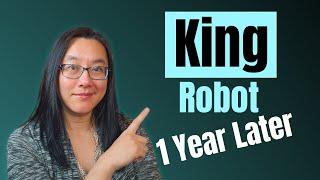 Does the King Robot Really Work? 1 Year Review