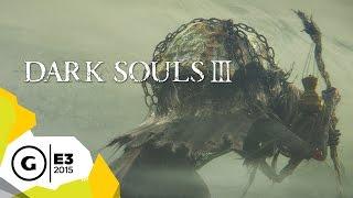 Dark Souls III Was Shown By Hidetaka Miyazaki Himself - GameSpot Impressions E3 2015