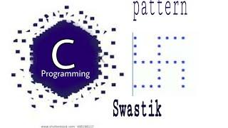 swastik pattern |C programming patterns program |Pattern Programming